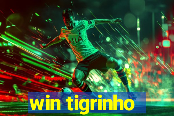 win tigrinho